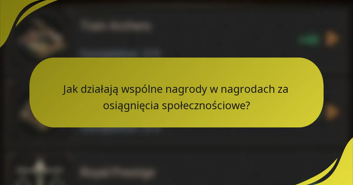 Jak działają wspólne nagrody w nagrodach za osiągnięcia społecznościowe?