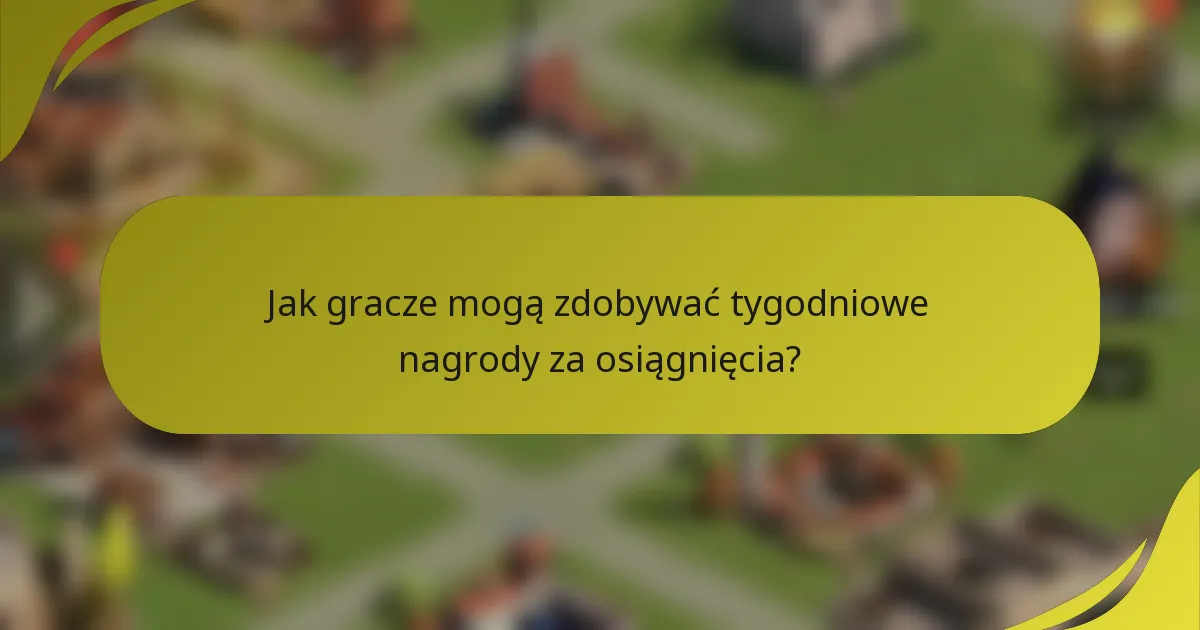 Jak gracze mogą zdobywać tygodniowe nagrody za osiągnięcia?