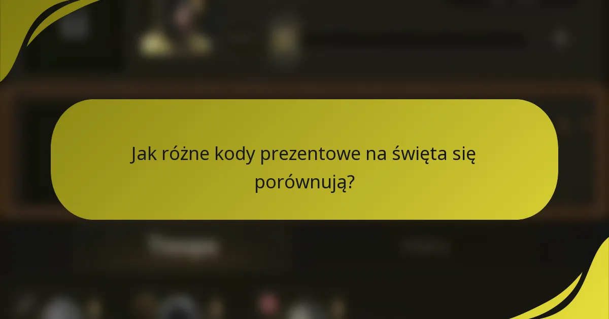Jak różne kody prezentowe na święta się porównują?