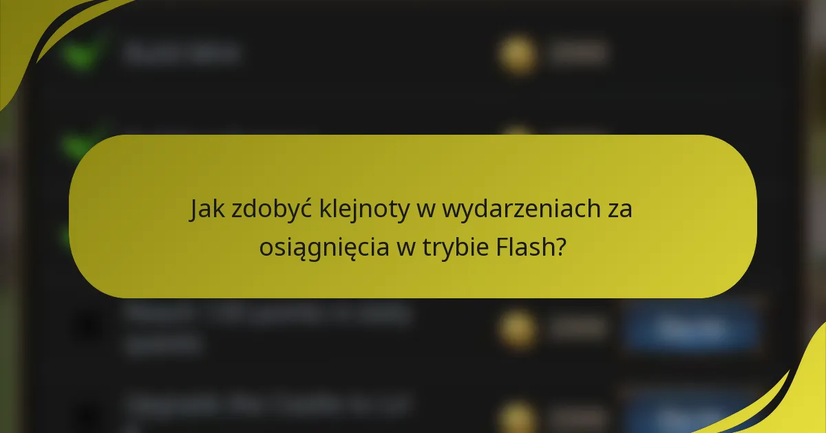 Jak zdobyć klejnoty w wydarzeniach za osiągnięcia w trybie Flash?
