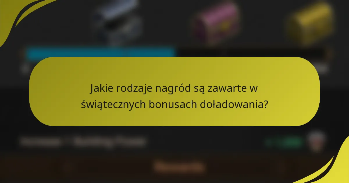 Jakie rodzaje nagród są zawarte w świątecznych bonusach doładowania?